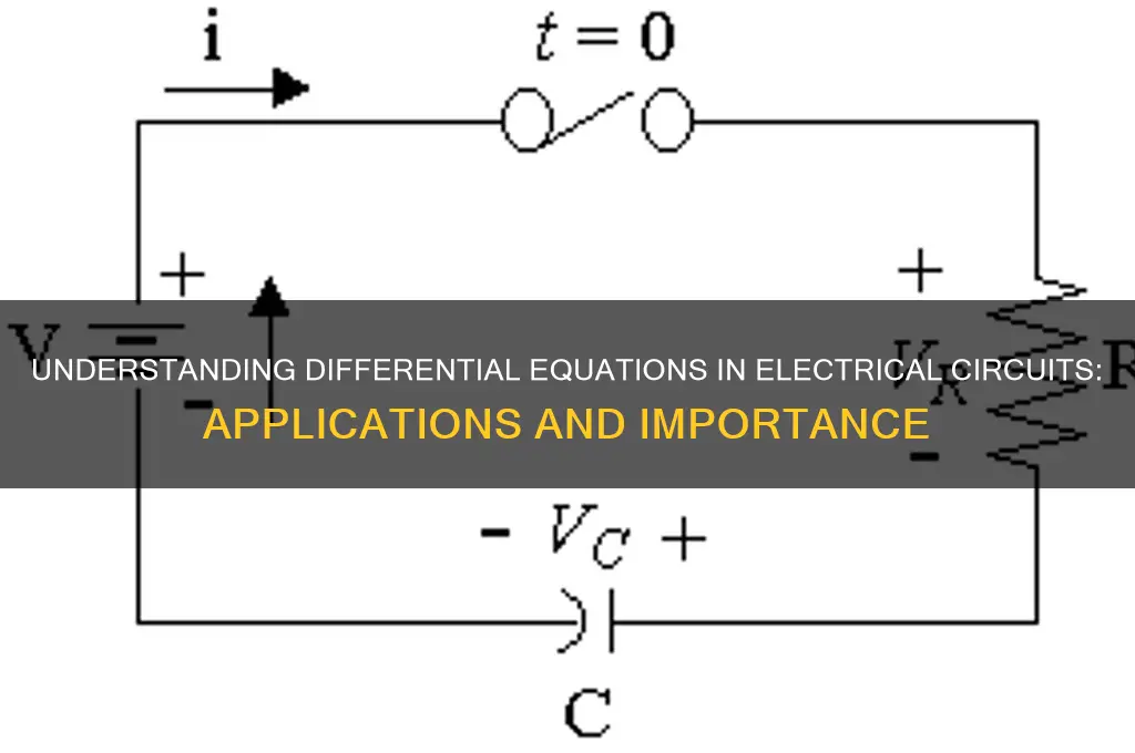 why do we use differential equation in electrical circuits
