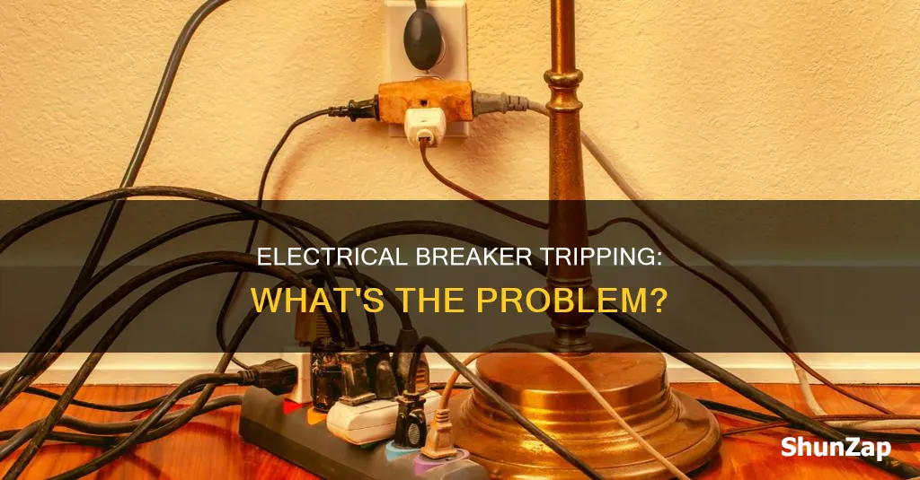why does an electrical breaker keep tripping