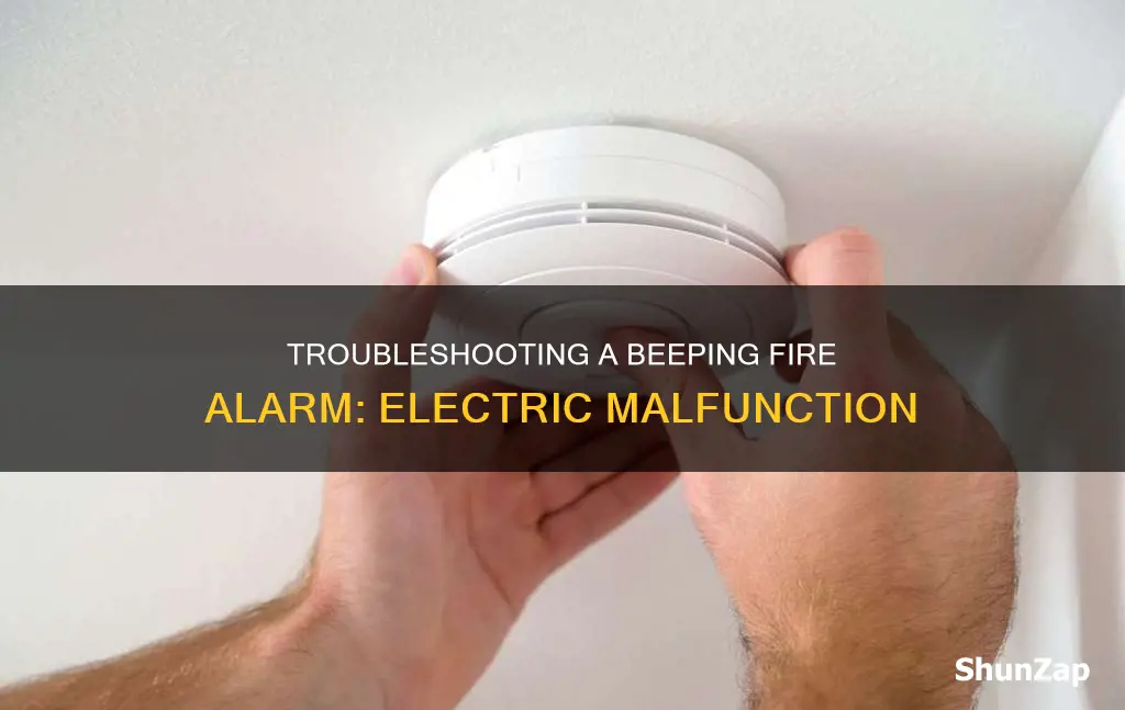 why does electric fire alarm keep beeping