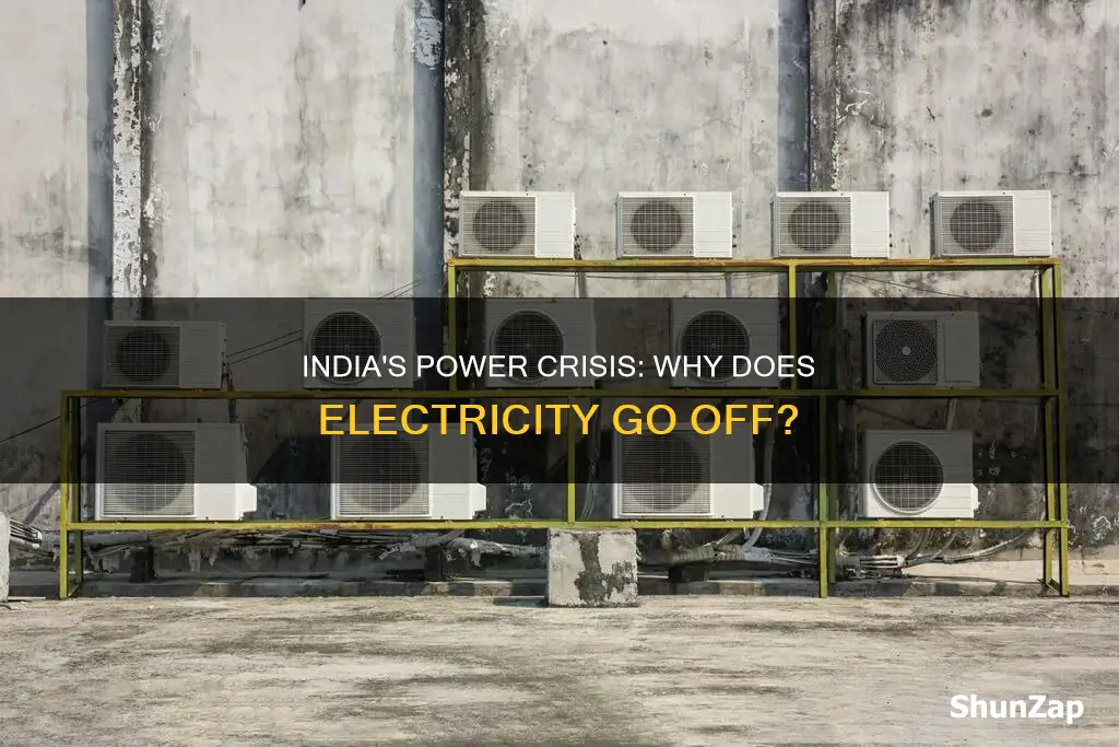 why does electricity go off in india