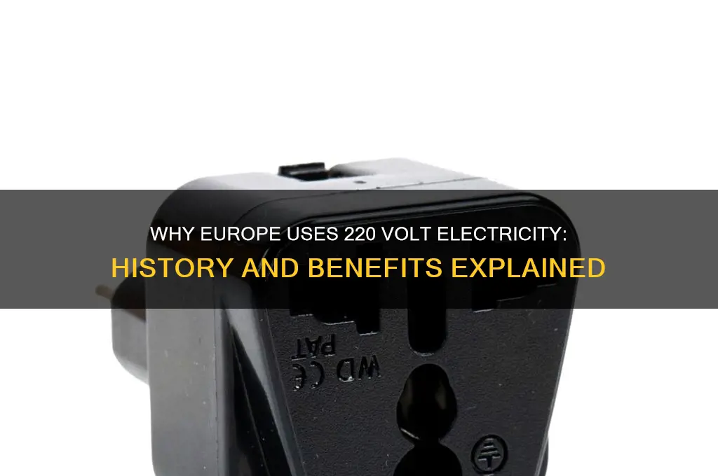 why does europe use 220 volt electricity