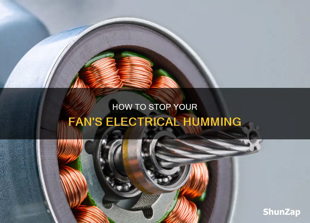 why does my digital fan electrical hum
