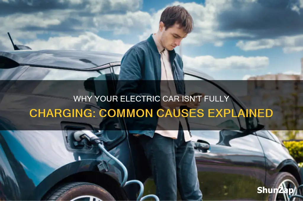 why does my electric car not fully charge