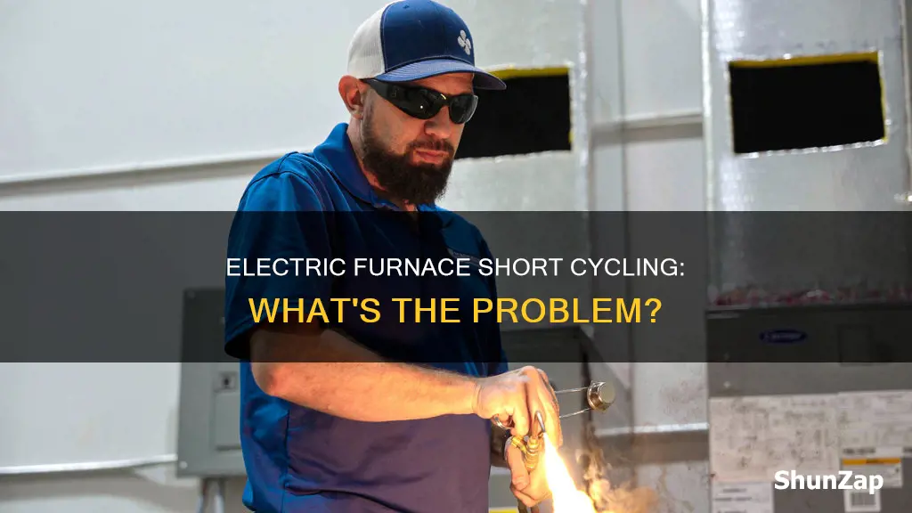 why does my electric furnace short cycle