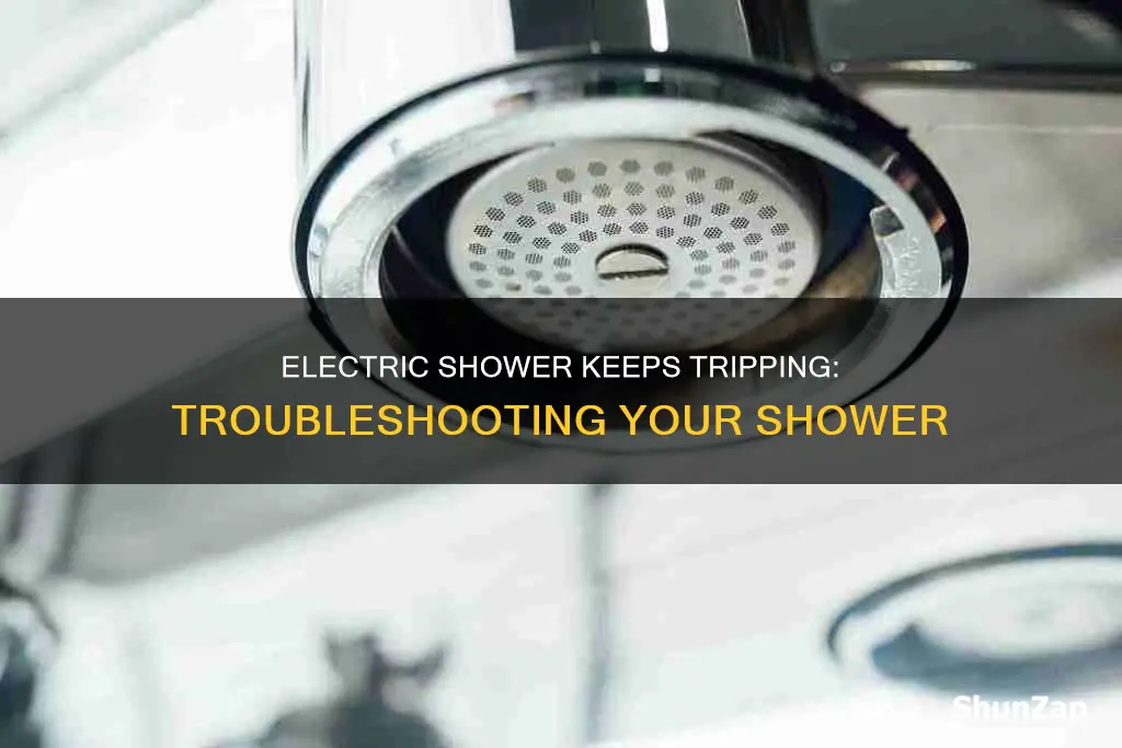 why does my electric shower keep tripping