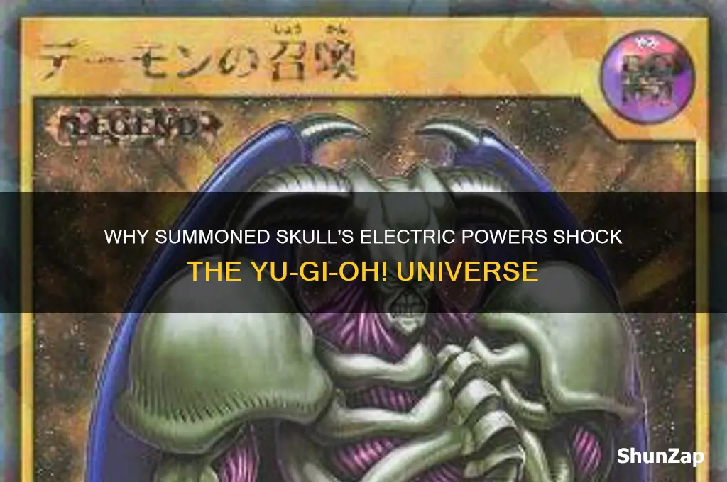 why does summoned skull use electricity