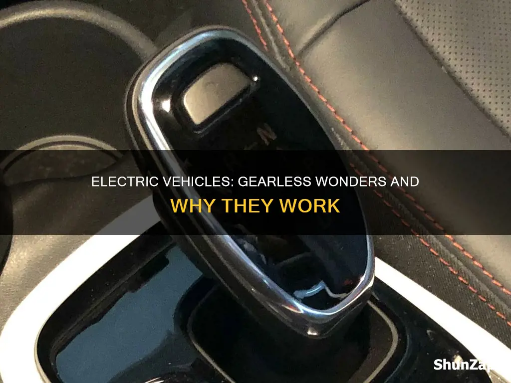 why don t electric vehicles have gears