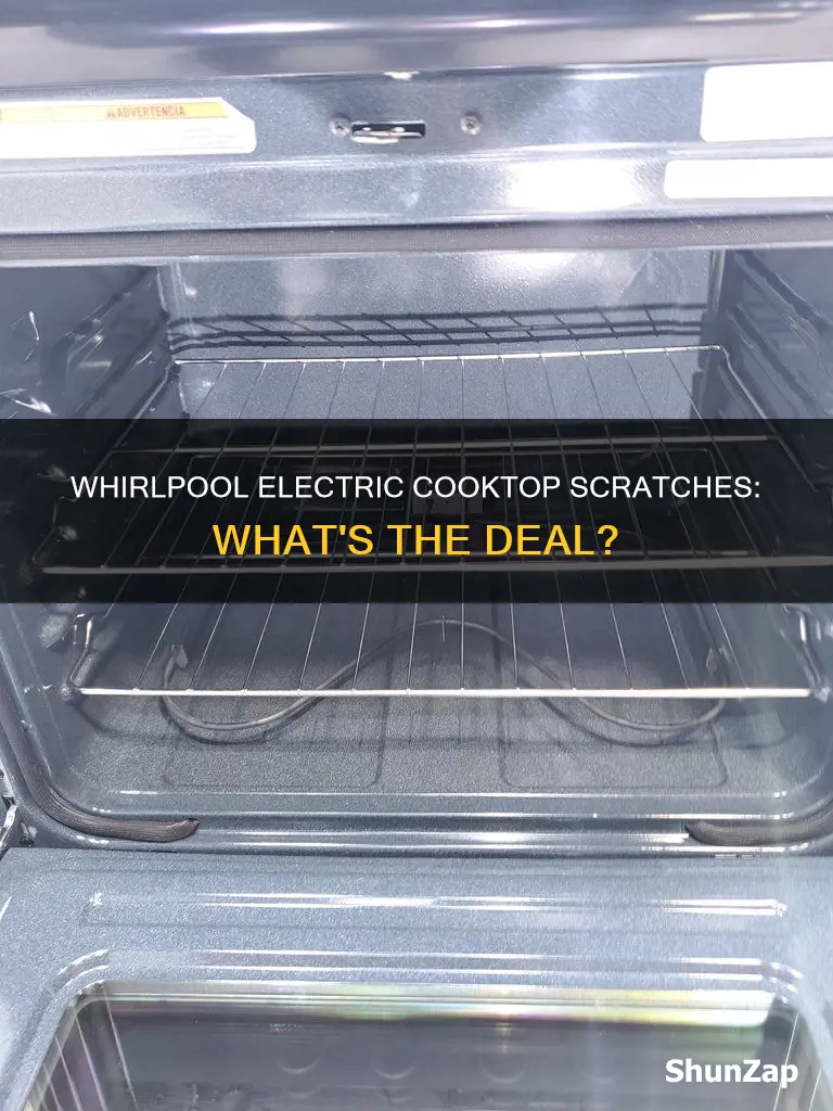 why dowhirlpool electric cooktop scratchs too easily