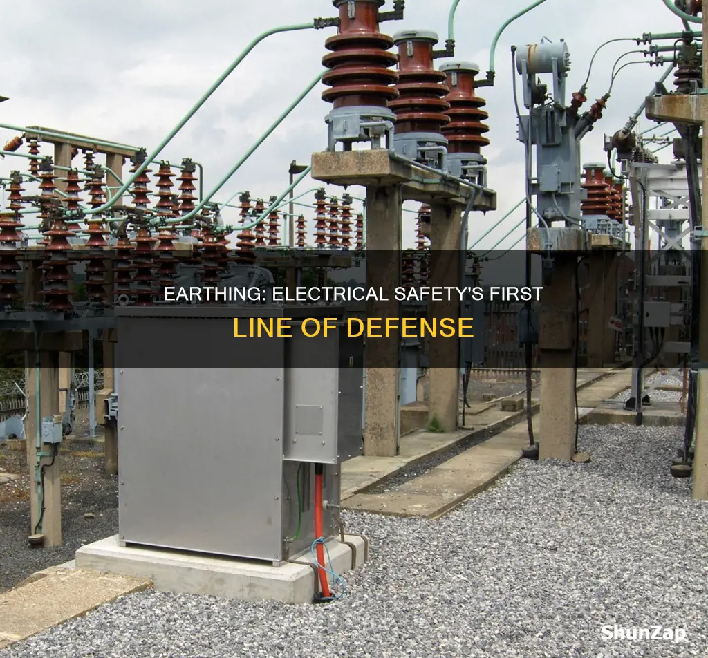 why earthing is important in electrical safety