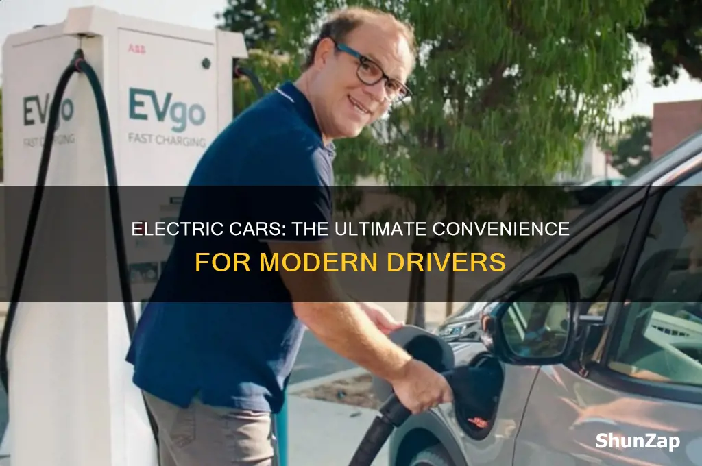 why electric cars are more convenient