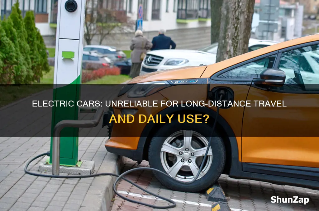 why electric cars are not reliable