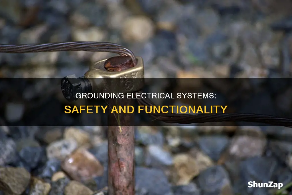 why electrical systems and equipment are grounded