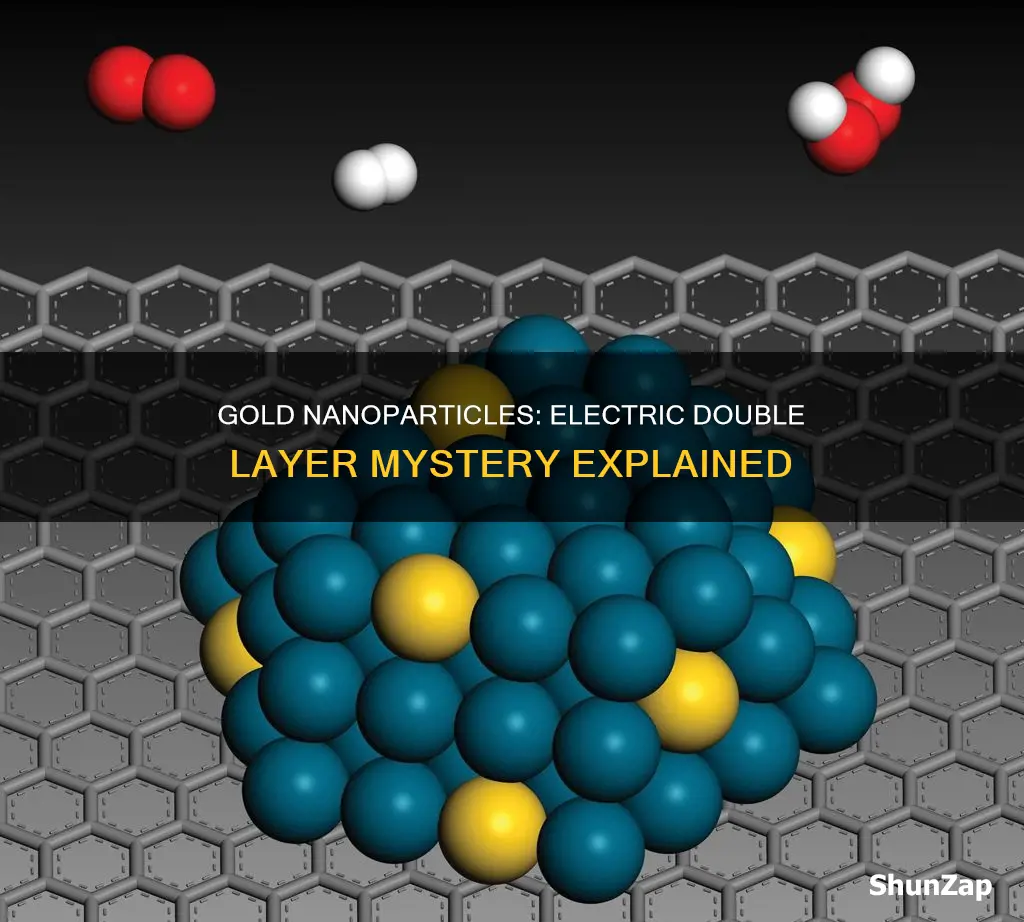 why gold nanoparticles have electric double layer