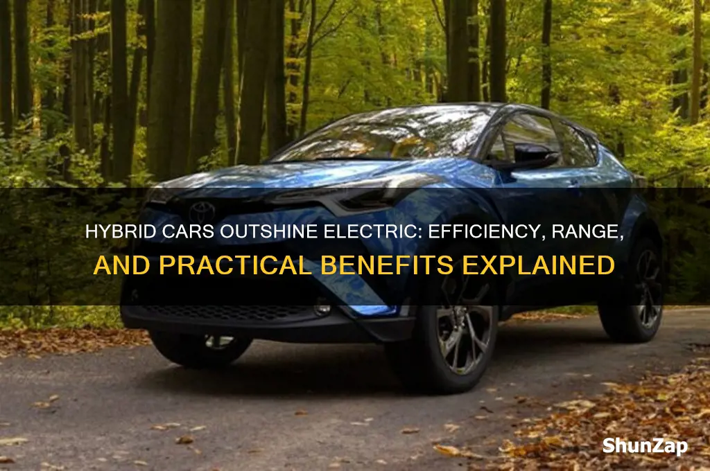 why hybrid cars are better than electric