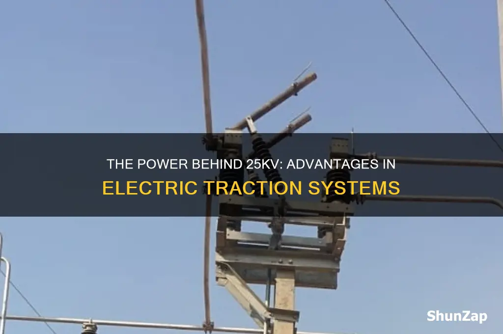 why is 25kv used in electric traction