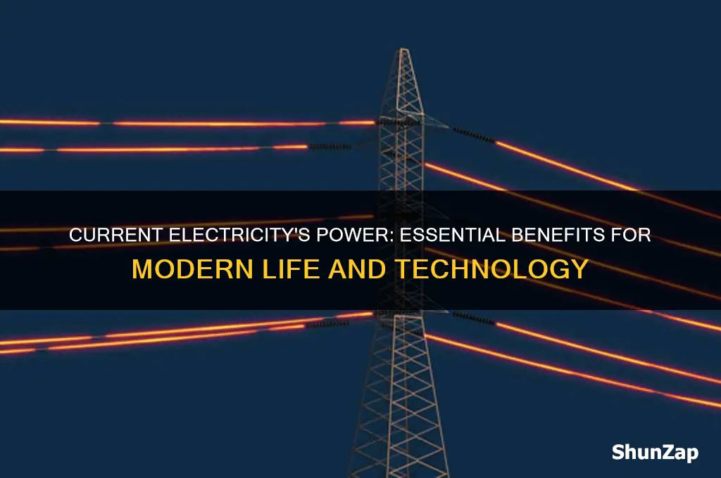 why is current electricity useful