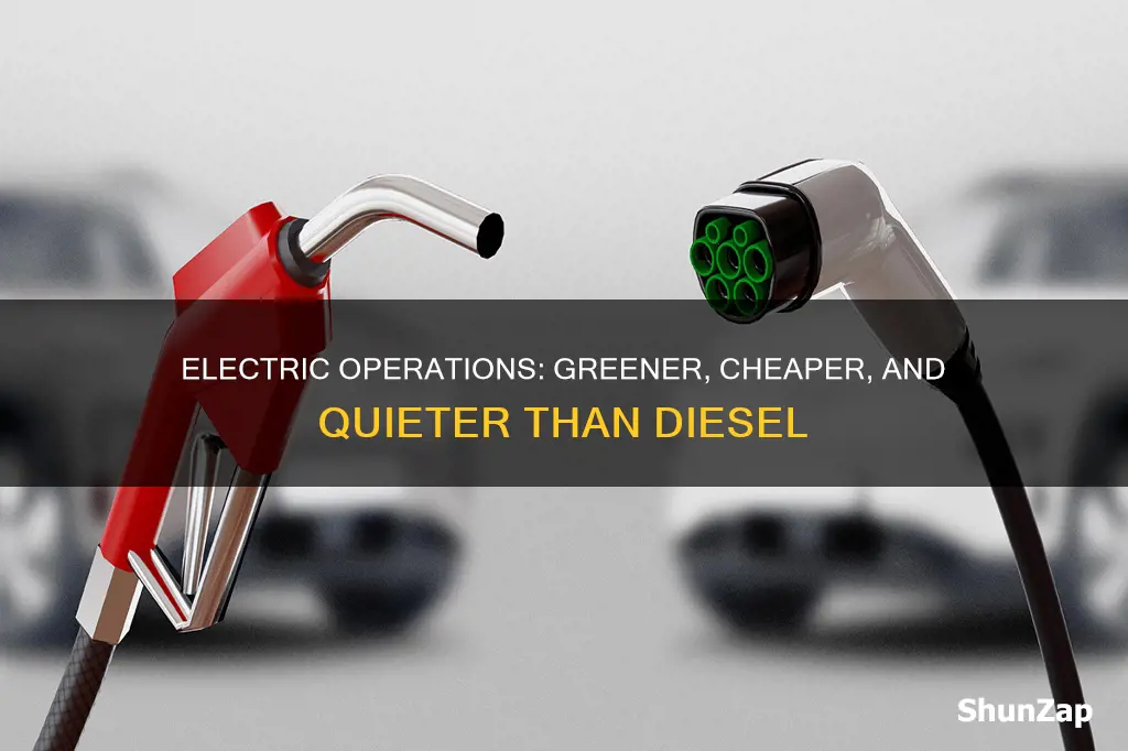 why is electric operation better than diesel