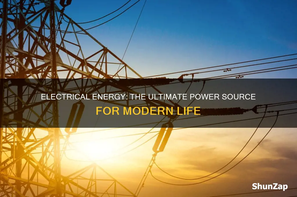 why is electrical the most useful type of energy