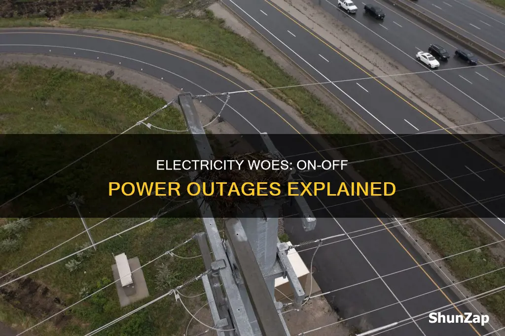 why is electricity going off and on