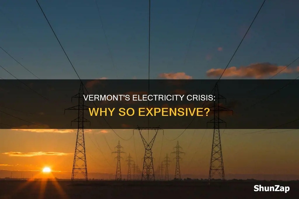 why is electricity so expensive in vermont