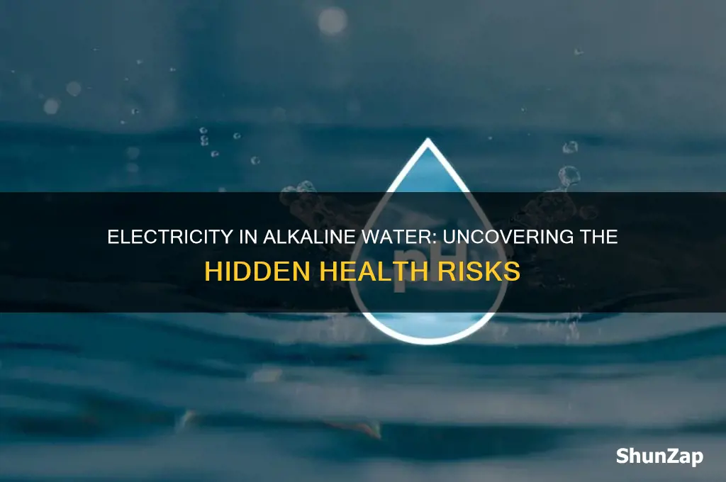 why is electricity used in akaline water process harmful