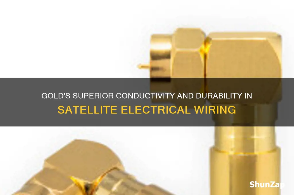 why is gold used for electrical wiring in satellites