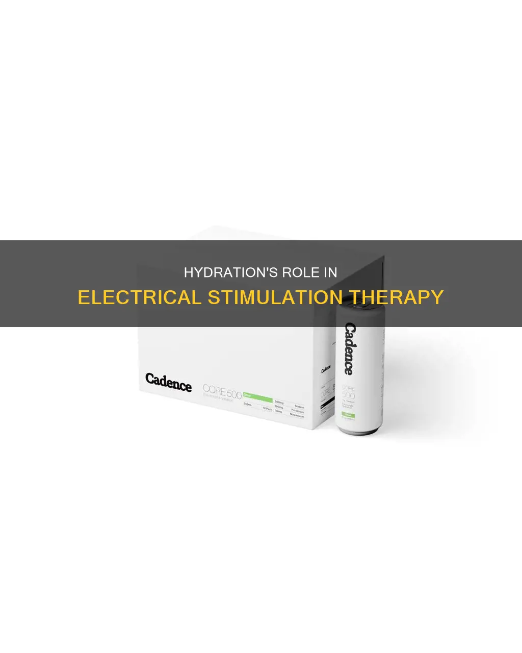 why is hydration important for electrical stimulation