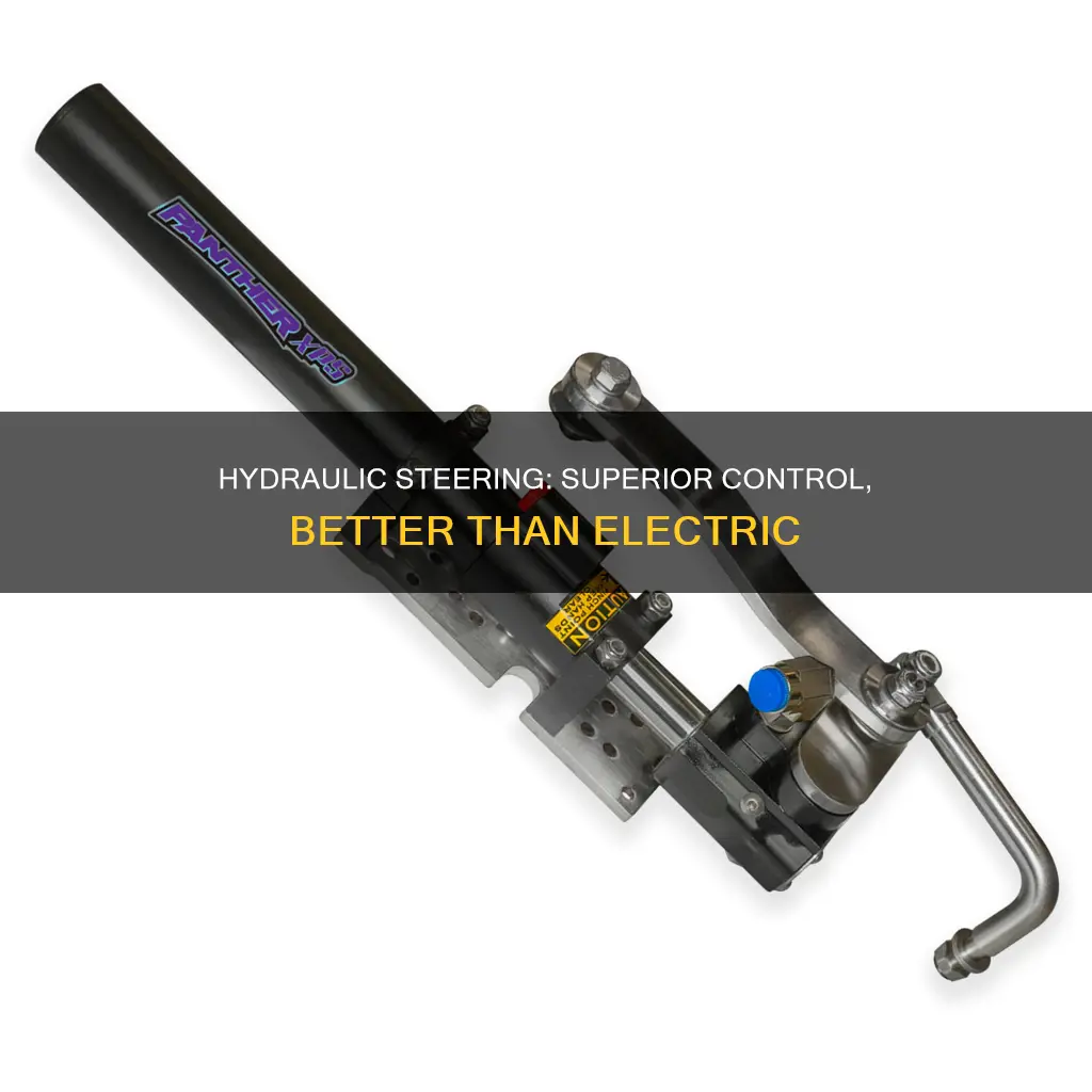why is hydraulic steering better than electric