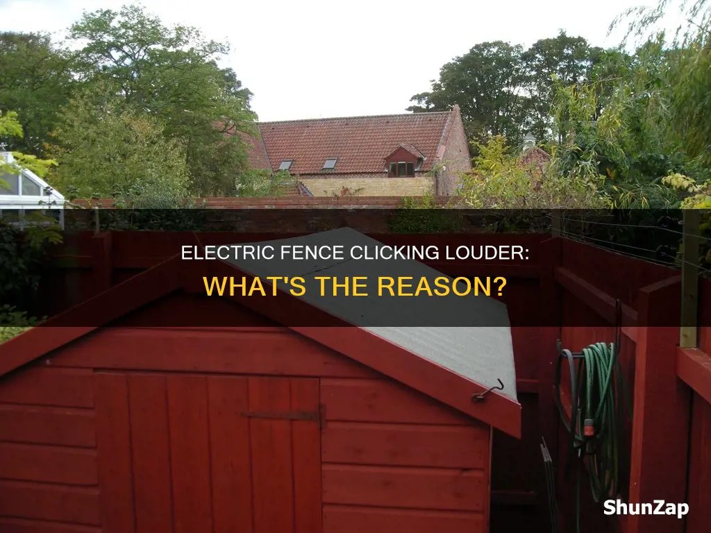 why is my electric fence clicking louder