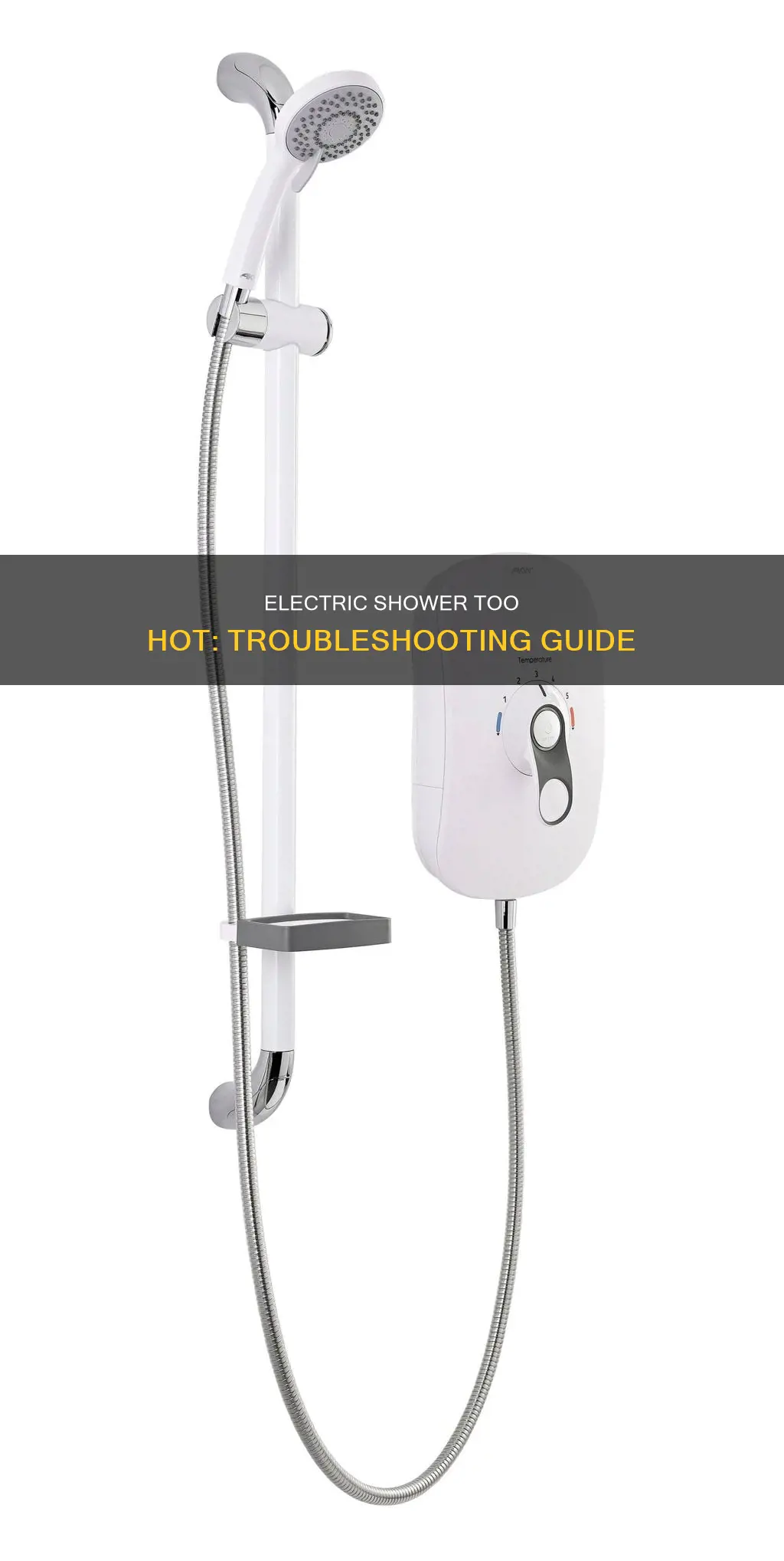 why is my electric shower so hot