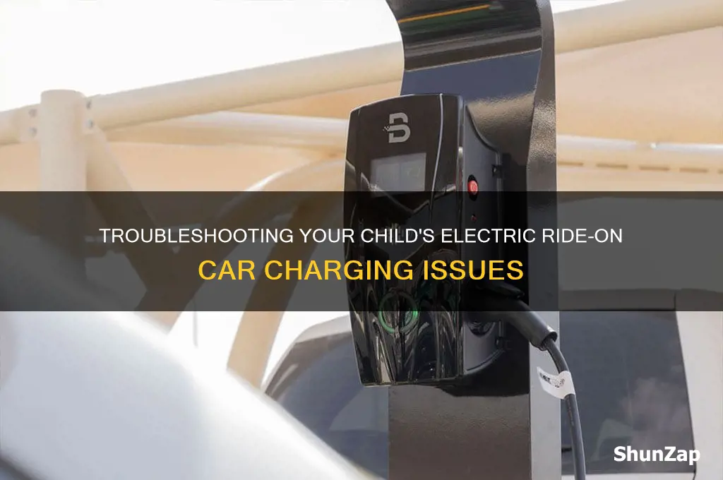 why is my kids electric car not charging