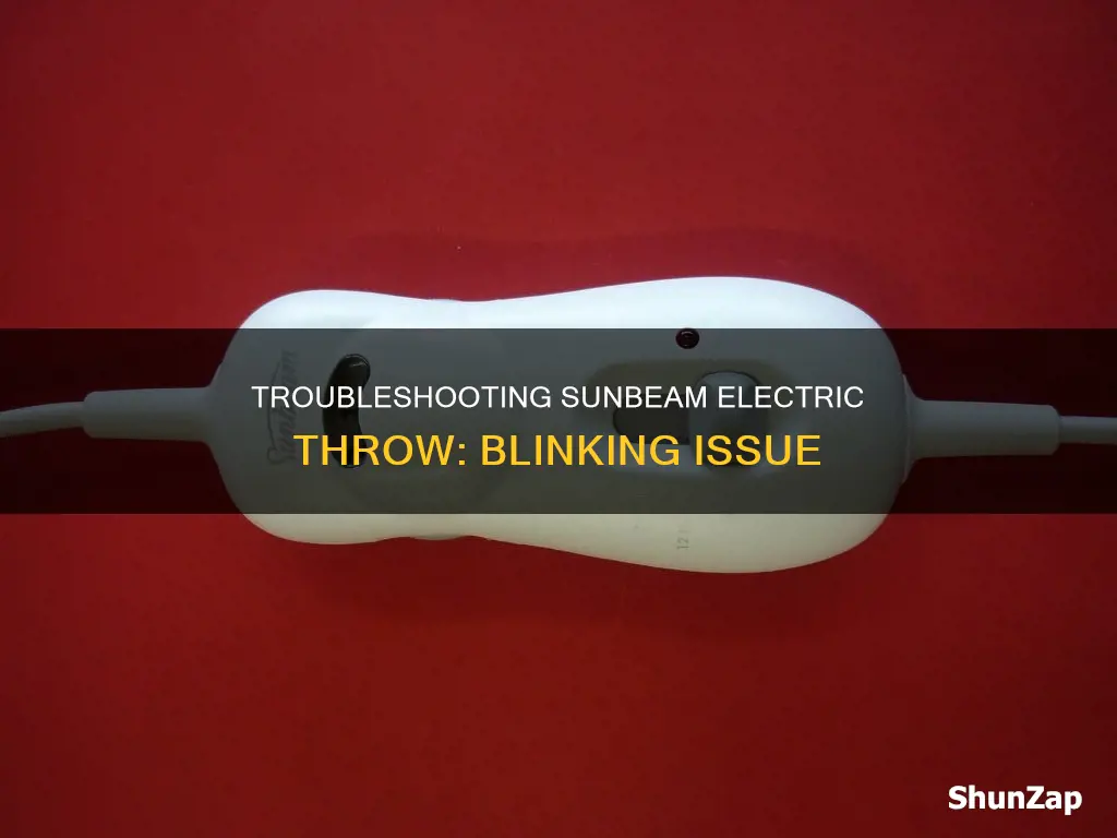 why is my sunbeam electric throw blinking