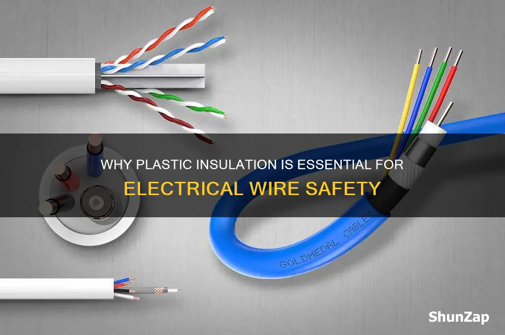 why is plastic used to cover electrical wires