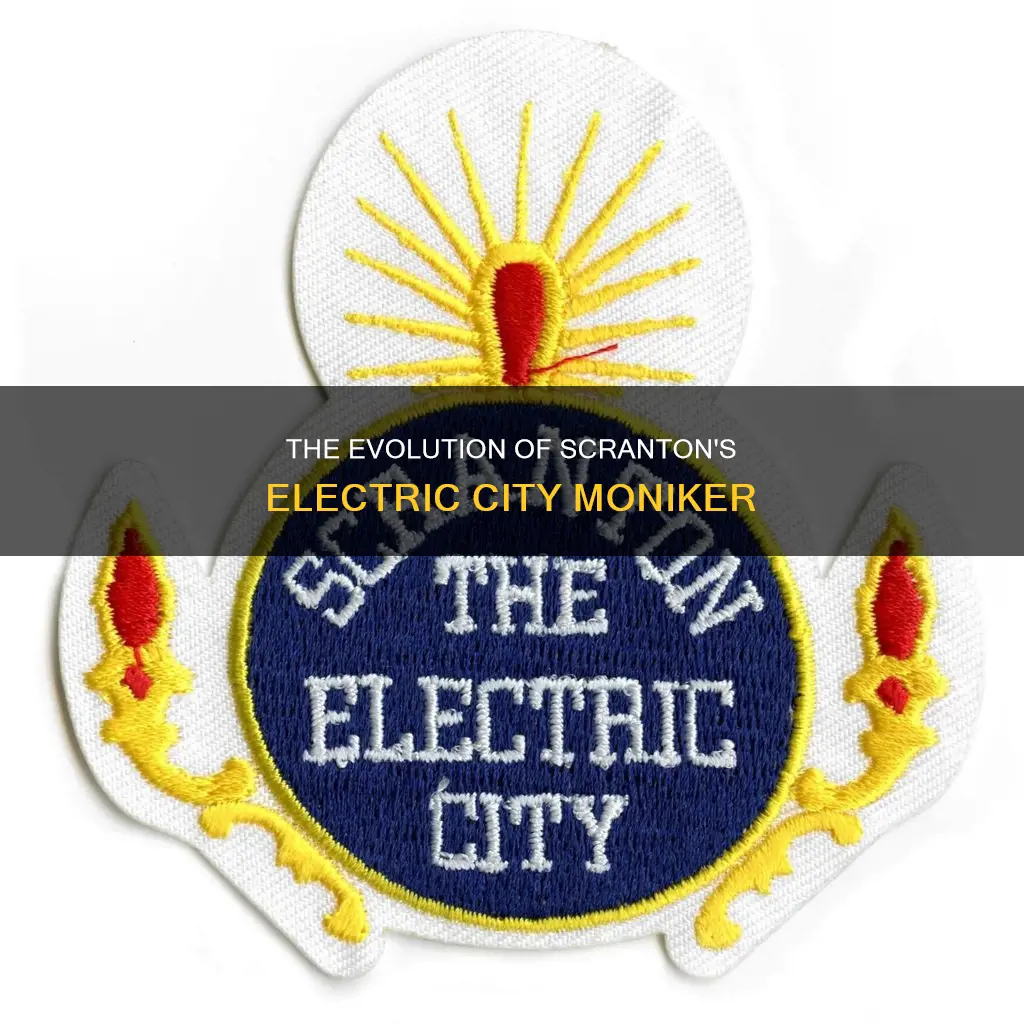why is scranton called the electric city