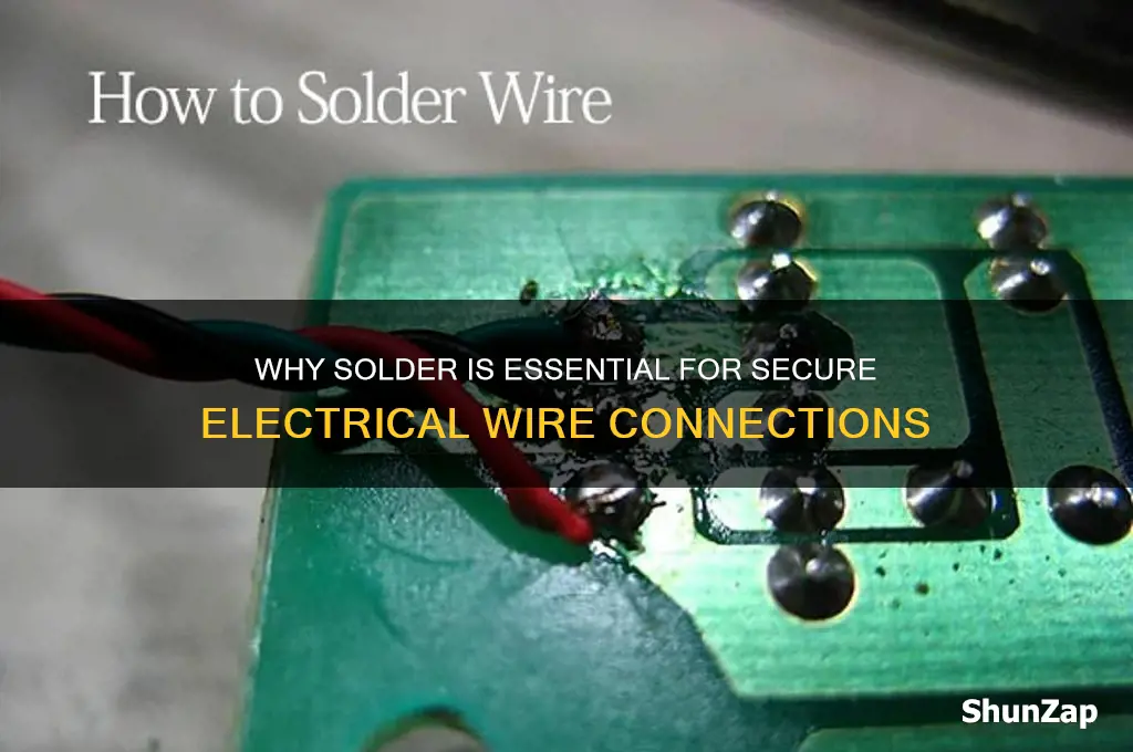 why is solder used for joining electrical wires