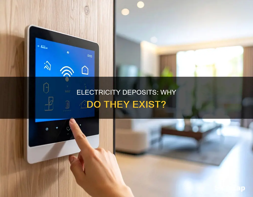 why is there a deposit for electricity