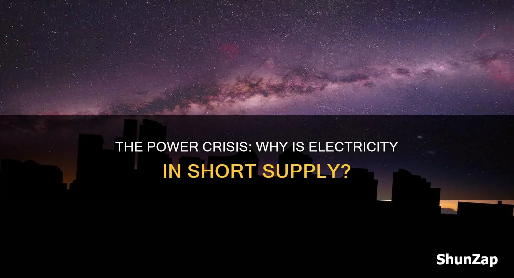 why is there a shortage of electricity
