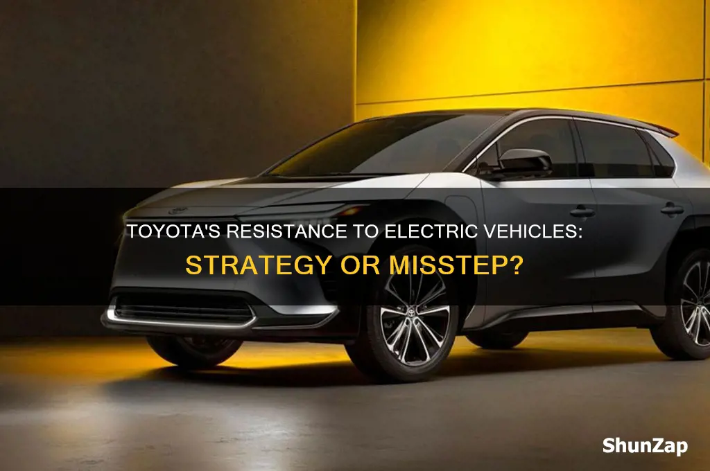 why is toyota against electric cars