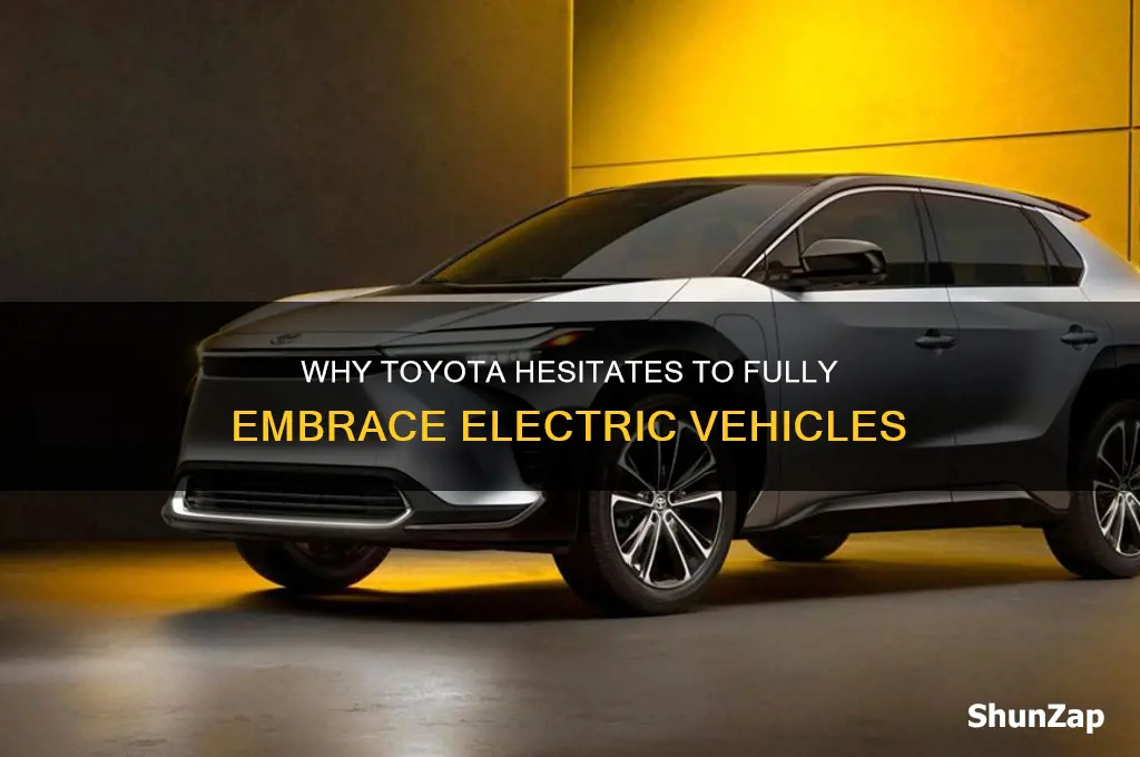 why is toyota not making electric cars