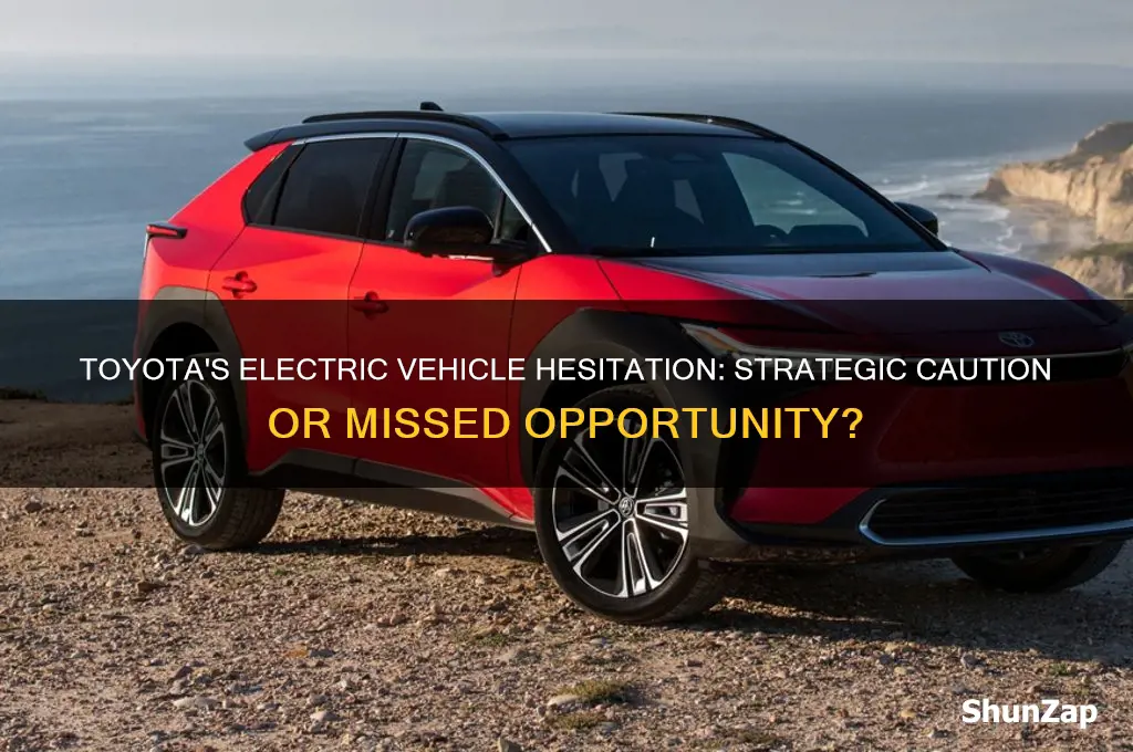 why is toyota so slow with electric cars