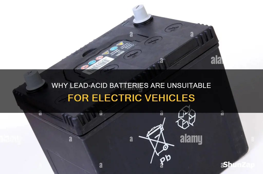 why lead acid batteries not used in electric cars