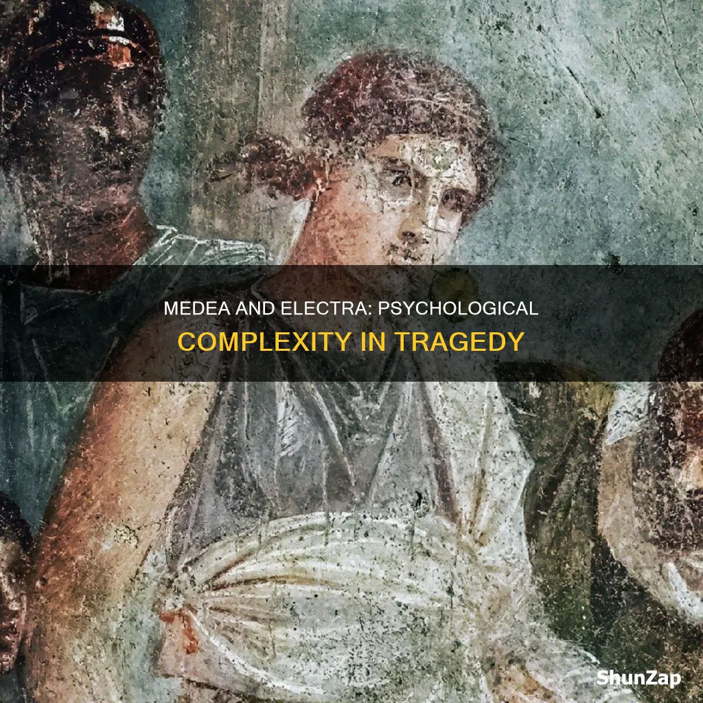 why medea and electra were psichological studies