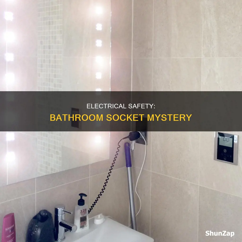 why no electrical socket in my bathroom