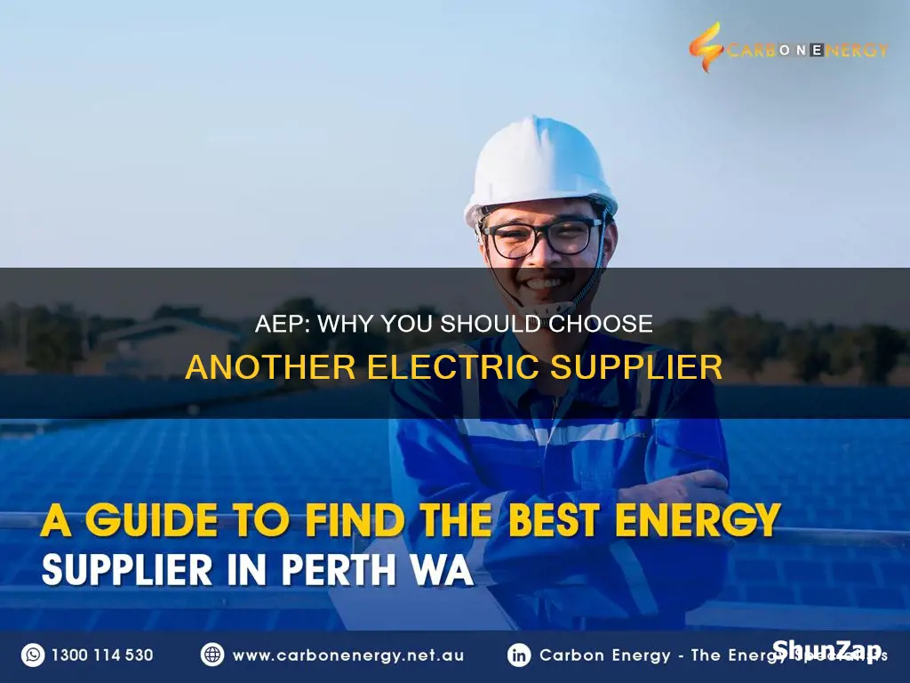 why not choose aep for electric supplier