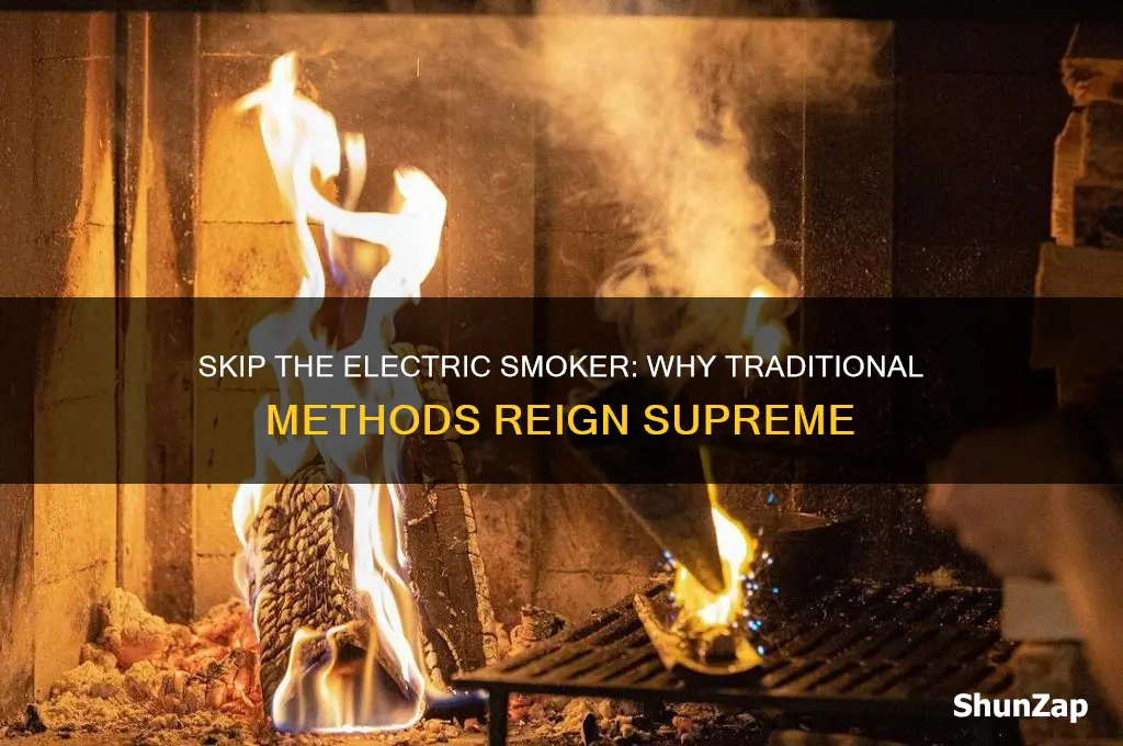 why not to use an electric smoker