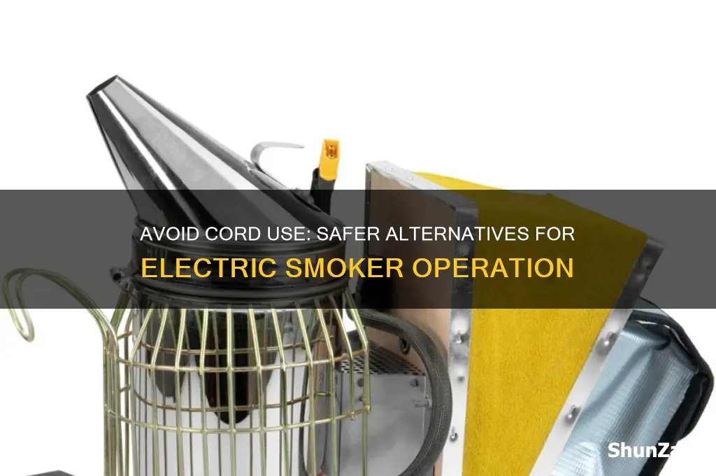 why not use cord on electric smoker