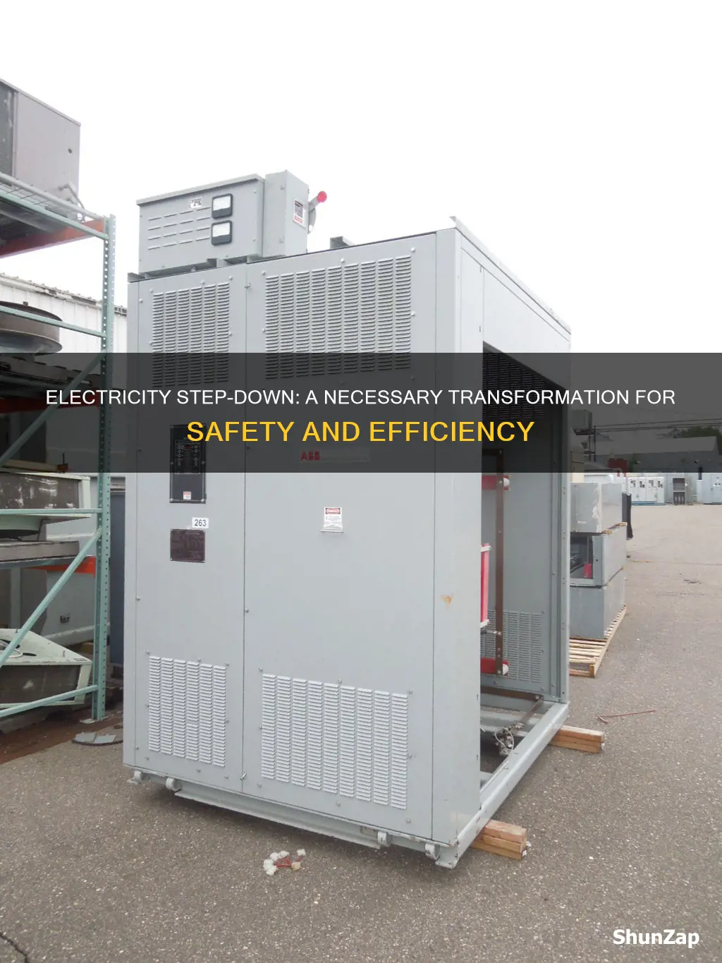 why should the electricity be stepped down