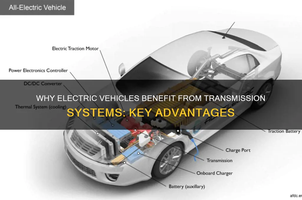why use a transmission on an electrical vehicle