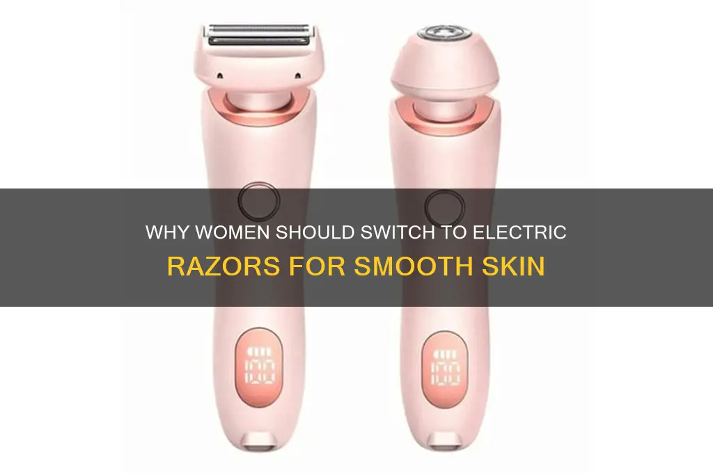why use an electric razor women