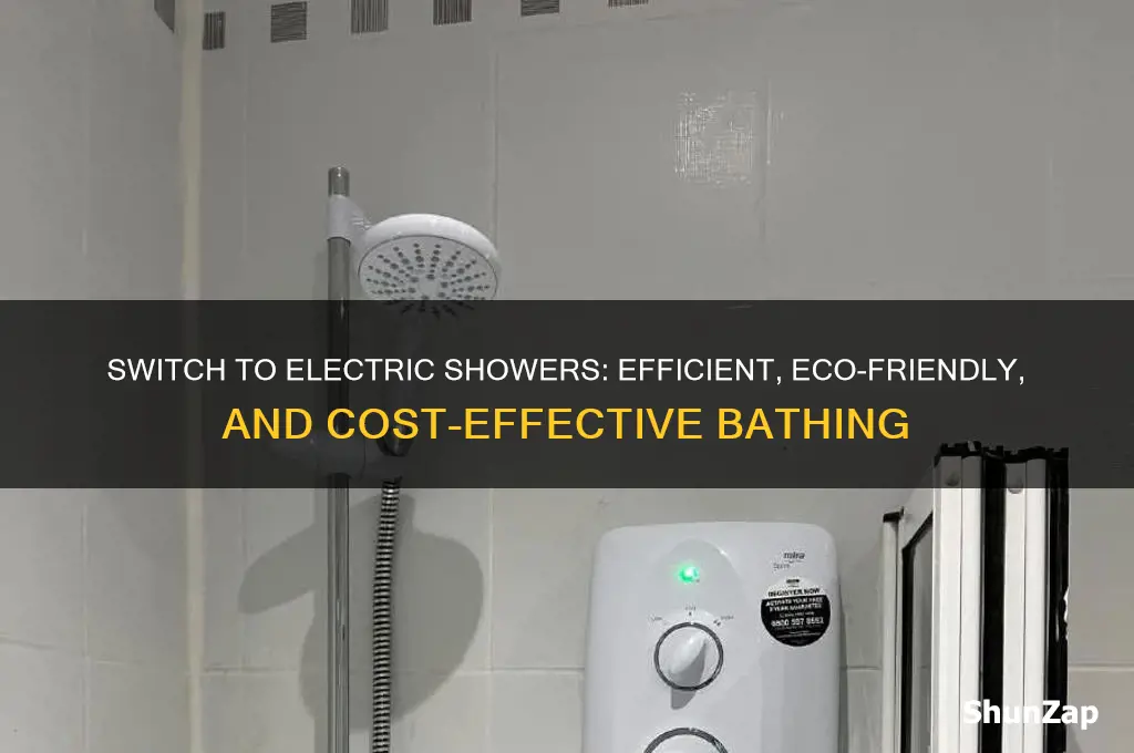 why use electric shower
